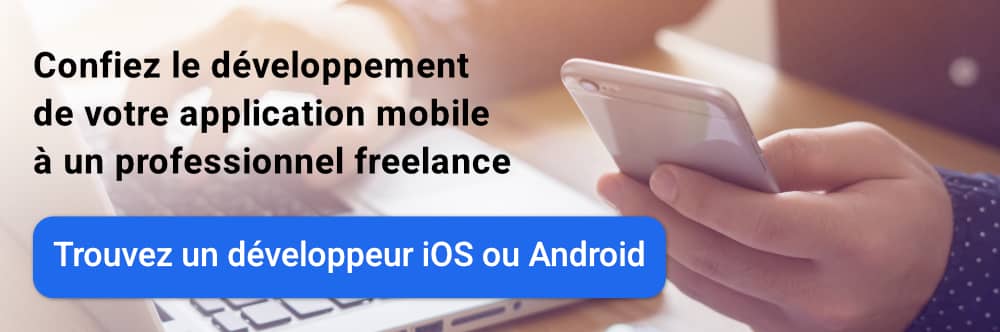 Trouvez un développeur d'application mobile freelance sur Codeur.com