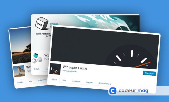 Les 4 meilleurs plugins de cache Wordpress (gratuit & payant)
