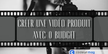 créer une vidéo produit avec 0 budget