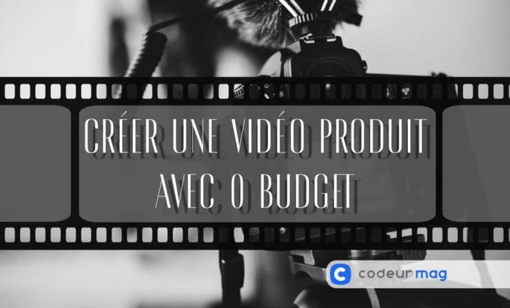 créer une vidéo produit avec 0 budget