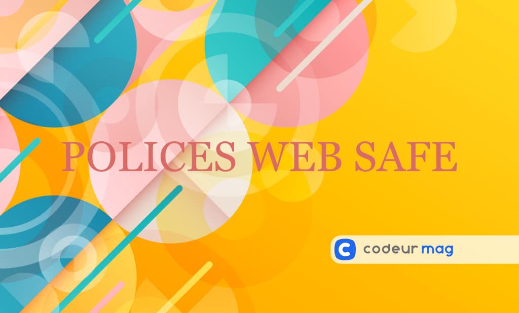 Top 20 des polices web safe les plus populaires