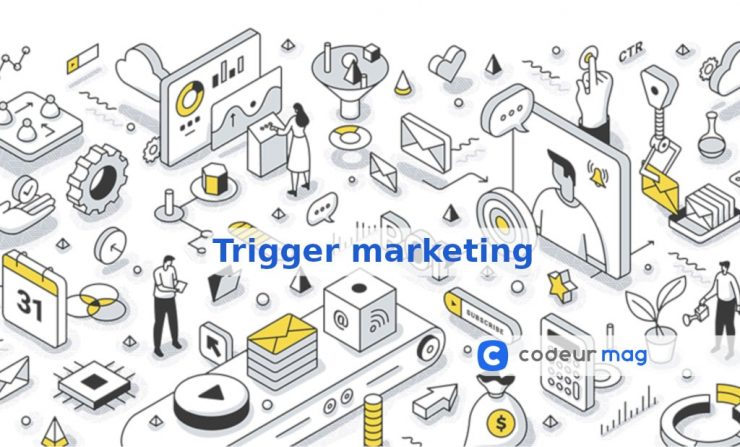 Trigger marketing : 8 déclencheurs à utiliser dans vos campagnes automation
