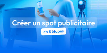 Création d'un spot publicitaire