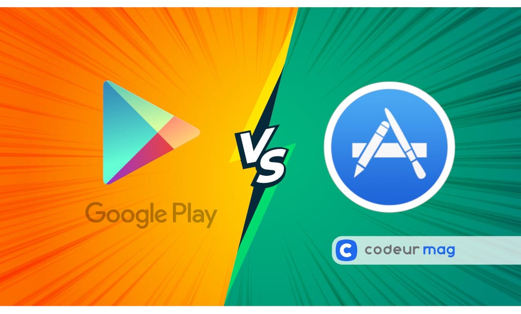 Google Play VS Apple Store quelles différences ? Codeur Blog