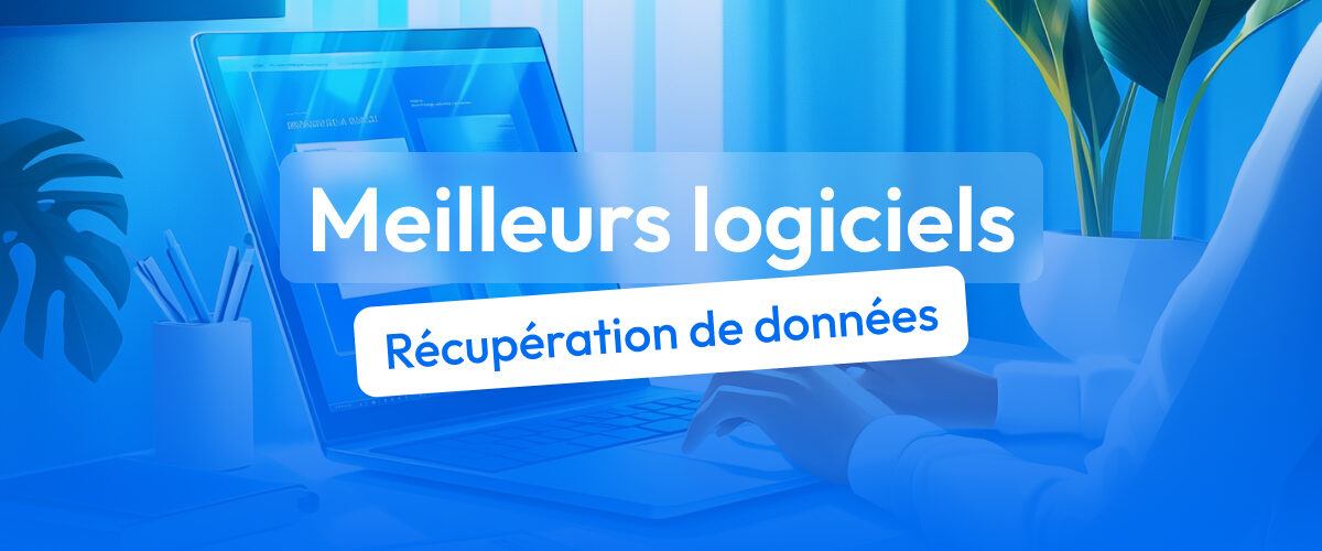 9 logiciels de récupération de données