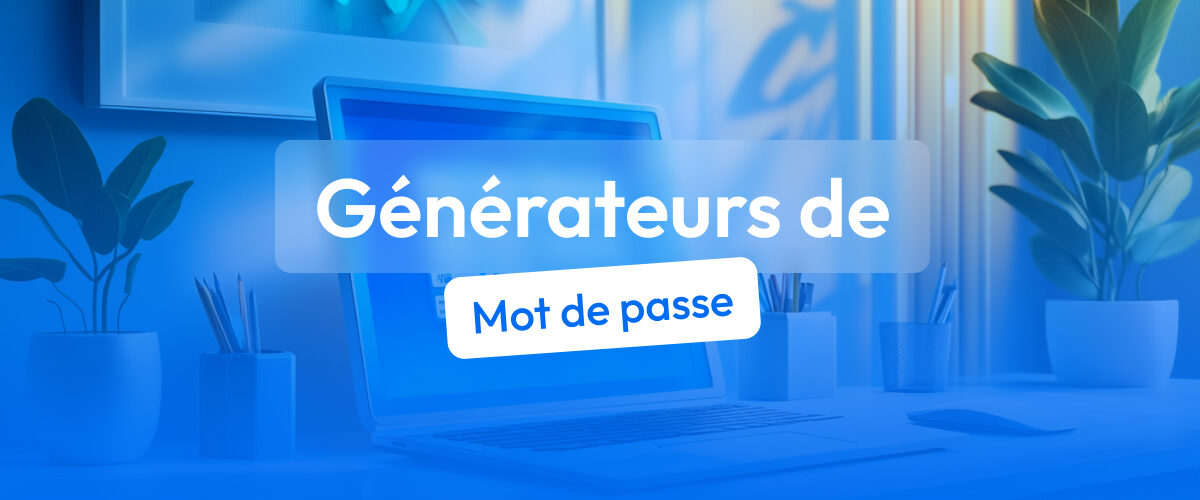générateurs de mot de passe gratuits