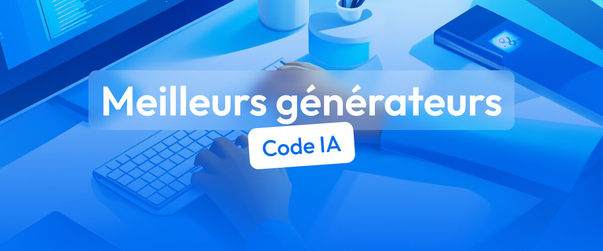 meilleurs generateurs code IA