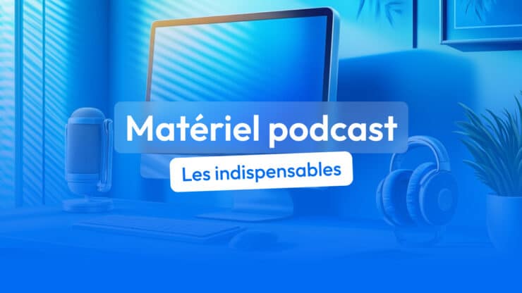 matériel podcast