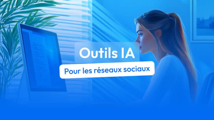 outils ia réseaux sociaux