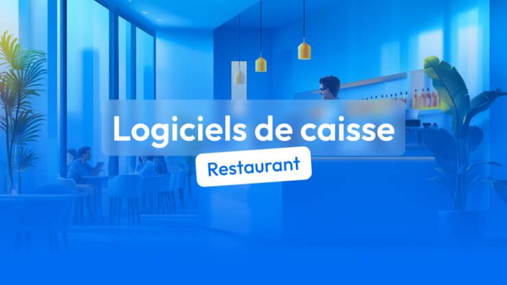 logiciels de caisse pour restaurant