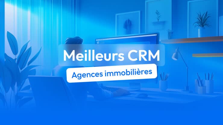 crm agences immobilières