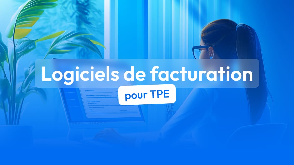 Quels sont les meilleurs logiciels de facturation pour TPE en 2025