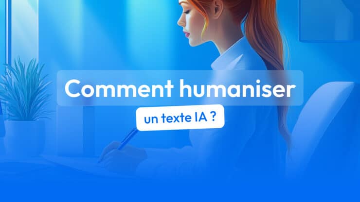 humaniser texte ia