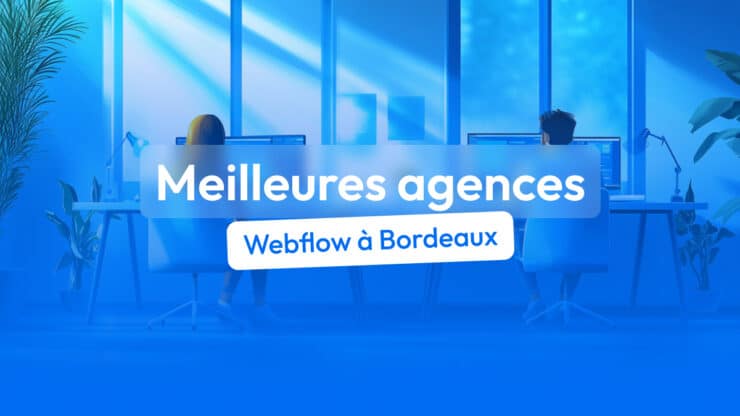 agence webflow bordeaux