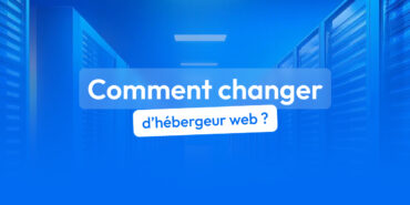 changer hébergeur web