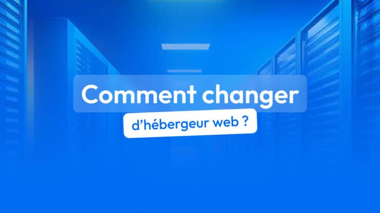 changer hébergeur web