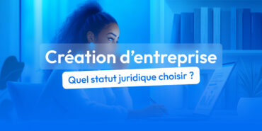 statut juridique création d'entreprise