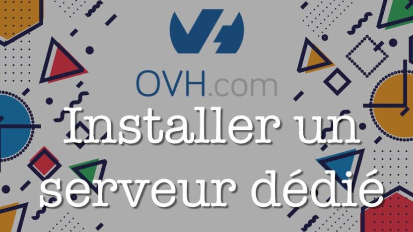 installer serveur dédié ovh